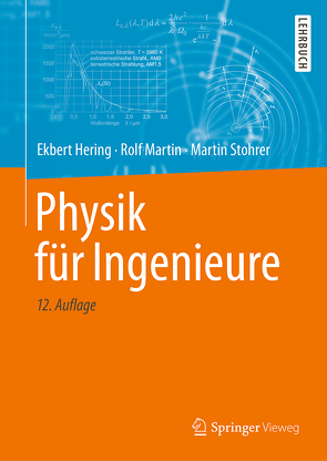 Physik für Ingenieure von Hering,  Ekbert, Käß,  Hanno, Kurz,  Günther, Martin,  Rolf, Schulz,  Wolfgang, Stohrer,  Martin
