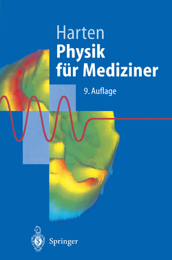 Physik für Mediziner von Harten,  Hans-Ulrich, Nägerl,  H., Schmidt,  J., Schulte,  H.D.