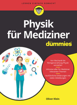 Physik für Mediziner für Dummies von Klein,  Oliver