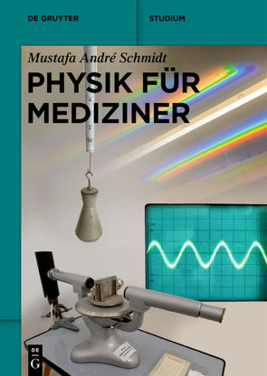 Physik für Mediziner von Schmidt,  Mustafa André