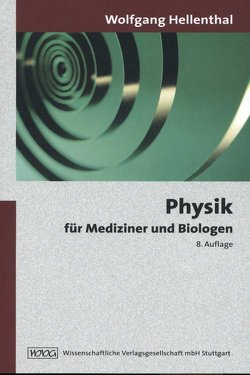 Physik für Mediziner und Biologen von Hellenthal,  Wolfgang