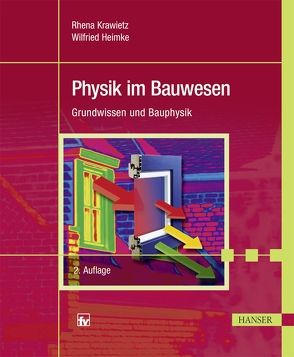 Physik im Bauwesen von Heimke,  Wilfried, Krawietz,  Rhena