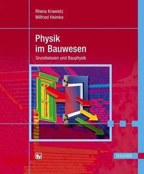 Physik im Bauwesen von Heimke,  Wilfried, Krawietz,  Rhena