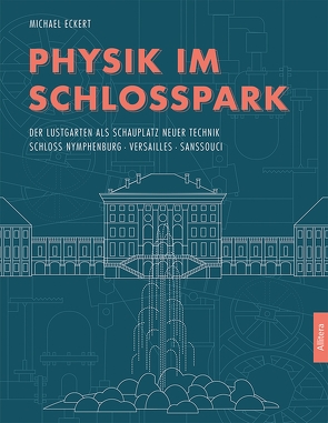 Physik im Schlosspark von Eckert,  Michael