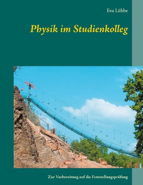 Physik im Studienkolleg von Lübbe,  Eva