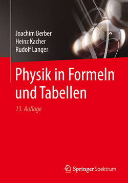 Physik in Formeln und Tabellen von Berber,  Joachim, Kacher,  Heinz, Langer,  Rudolf