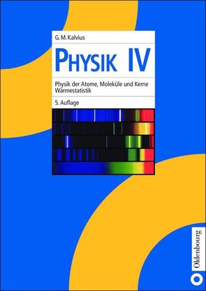 Physik IV von Kalvius,  Georg Michael