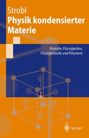 Physik kondensierter Materie von Strobl,  Gert