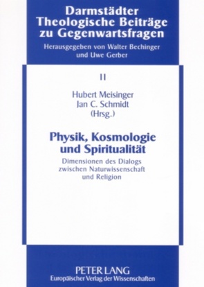Physik, Kosmologie und Spiritualität von Meisinger,  Hubert, Schmidt,  Jan