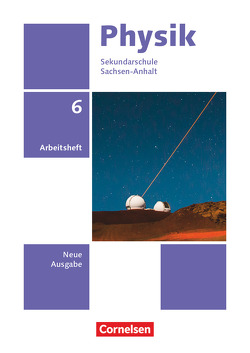 Physik – Neue Ausgabe – Sachsen-Anhalt 2022 – 6. Schuljahr