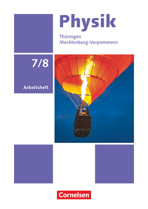 Physik – Neue Ausgabe – Thüringen/Mecklenburg-Vorpommern – 7./8. Schuljahr von Karau,  Dietmar, Rabe,  Thorid