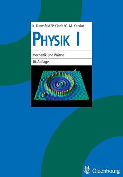 Physik / Physik I von Dransfeld,  Klaus, Kalvius,  Georg Michael, Kienle,  Paul