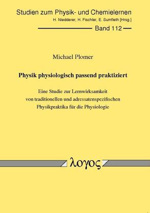 Physik physiologisch passend praktiziert von Plomer,  Michael