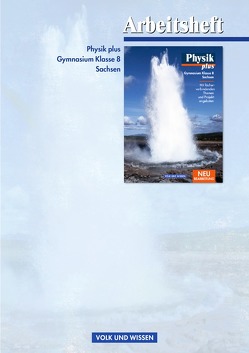 Physik plus – Gymnasium Sachsen – 8. Schuljahr von Behrendt,  Christian, Liebers,  Klaus, Mikelskis,  Helmut F., Otto,  Rolf, Schön,  Lutz-Helmut, Wilke,  Hans-Joachim