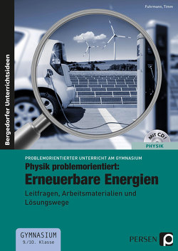 Physik problemorientiert: Erneuerbare Energien von Fuhrmann, Timm