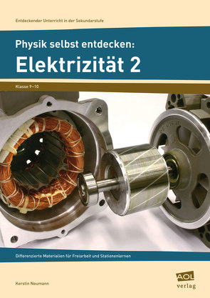 Physik selbst entdecken: Elektrizität 2 von Neumann,  Kerstin