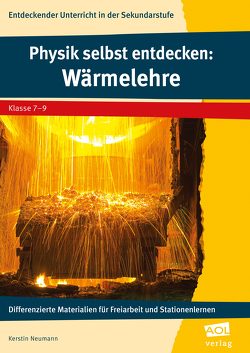 Physik selbst entdecken: Wärmelehre von Neumann,  Kerstin