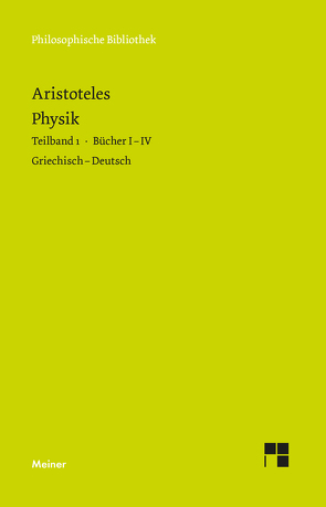 Physik. Teilband 1: Bücher I bis IV von Aristoteles, Heinemann,  Gottfried