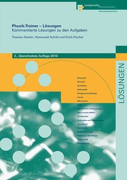 Physik-Trainer – Lösungen von Dumm,  Thomas, Fischer,  Erich, Schild,  Hansruedi