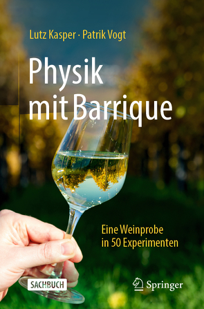 Physik mit Barrique von Kasper,  Lutz, Vogt,  Patrik