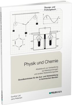 Physik und Chemie von List,  Gunther, Petersen,  Jens, Röhr,  Rudolf