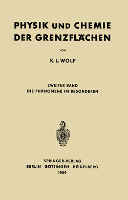 Physik und Chemie der Grenzflächen von Wolf,  K.L.