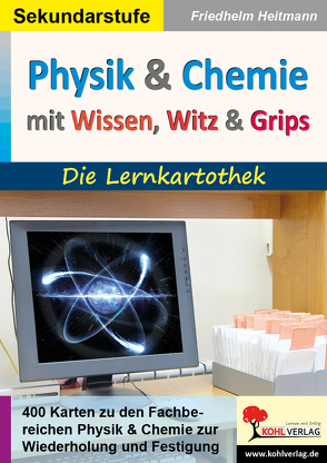 Physik und Chemie mit Wissen, Witz & Grips von Heitmann,  Friedhelm