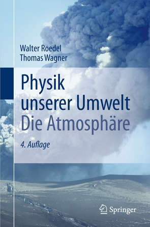 Physik unserer Umwelt: Die Atmosphäre von Roedel,  Walter, Wagner,  Thomas