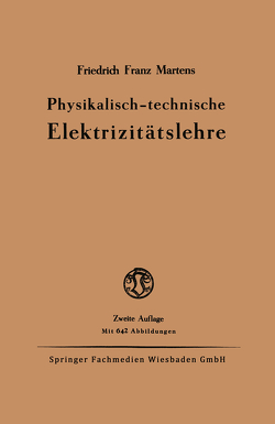 Physikalisch-technische Elektrizitätslehre von Martens,  Friedrich Franz