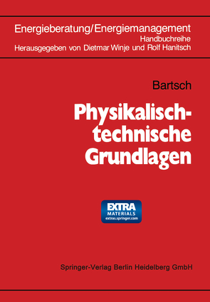 Physikalisch-technische Grundlagen von Bartsch,  G., Hanitsch,  Rolf, Winje,  Dietmar