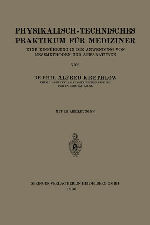 Physikalisch-technisches Praktikum für Mediziner von Hagenbach,  August, Krethlow,  Alfred