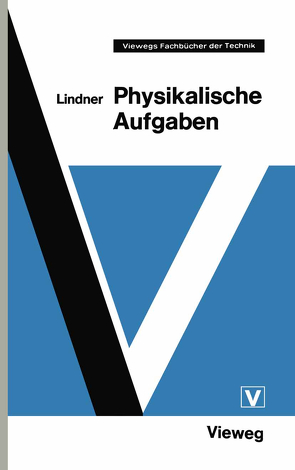 Physikalische Aufgaben von Lindner,  Helmut