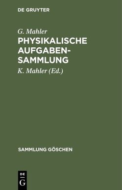 Physikalische Aufgabensammlung von Mahler,  G., Mahler,  K.
