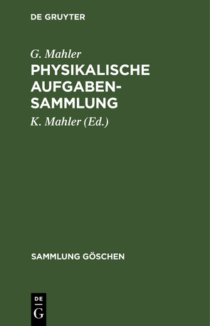Physikalische Aufgabensammlung von Mahler,  G., Mahler,  K.