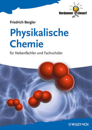 Physikalische Chemie von Bergler,  Friedrich