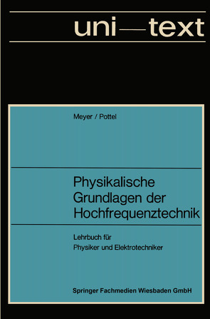 Physikalische Grundlagen der Hochfrequenztechnik von Meyer,  Erwin