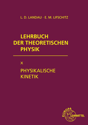 Physikalische Kinetik von Landau,  Lew D., Lifschitz,  Jewgeni M.