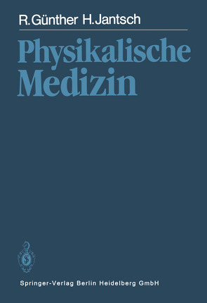 Physikalische Medizin von Günther,  R., Jäntsch,  H.