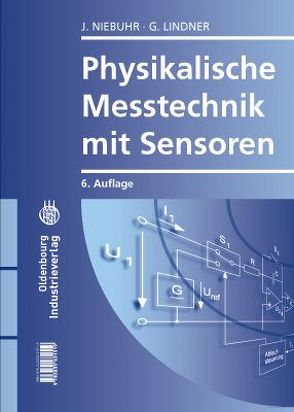 Physikalische Messtechnik mit Sensoren von Lindner,  Gerhard, Niebuhr,  Johannes