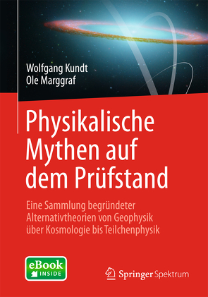 Physikalische Mythen auf dem Prüfstand von Kundt,  Wolfgang, Marggraf,  Ole