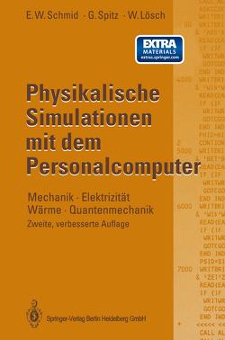 Physikalische Simulationen mit dem Personalcomputer von Lösch,  Wolfgang, Schmid,  Erich W., Spitz,  Gerhard