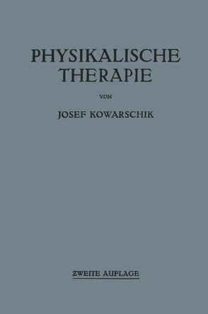 Physikalische Therapie von Kowarschik,  Josef