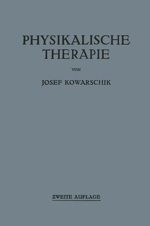 Physikalische Therapie von Kowarschik,  Josef