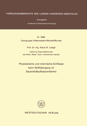 Physikalische und chemische Einflüsse beim Stoffübergang im Sauerstoffaufblasverfahren von Lange,  Klaus W.