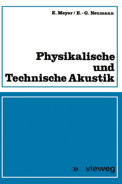 Physikalische und Technische Akustik von Meyer,  Erwin