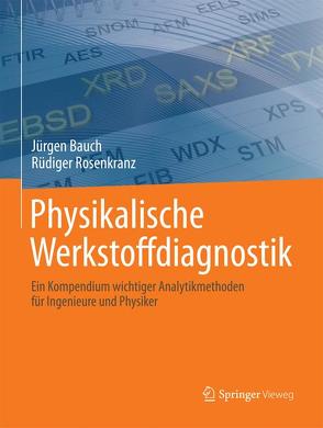 Physikalische Werkstoffdiagnostik von Bauch,  Jürgen, Rosenkranz,  Rüdiger