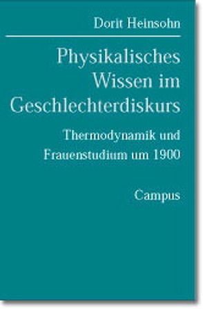Physikalisches Wissen im Geschlechterdiskurs von Heinsohn,  Dorit