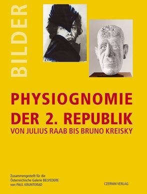 Physiognomie der 2. Republik von Frodl,  Gerbert, Kruntorad,  Paul, Rauchensteiner,  Manfried