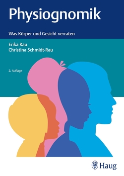Physiognomik von Rau,  Erika, Schmidt-Rau,  Christina