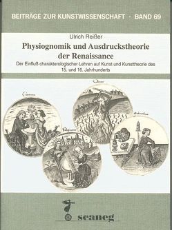 Physiognomik und Ausdruckstheorie der Renaissance von Reisser,  Ulrich